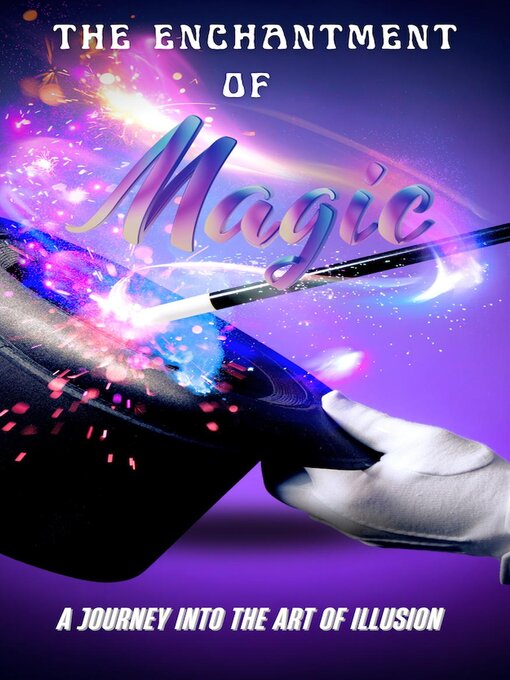 Title details for The Enchantment of Magic by Sky Benson - Available